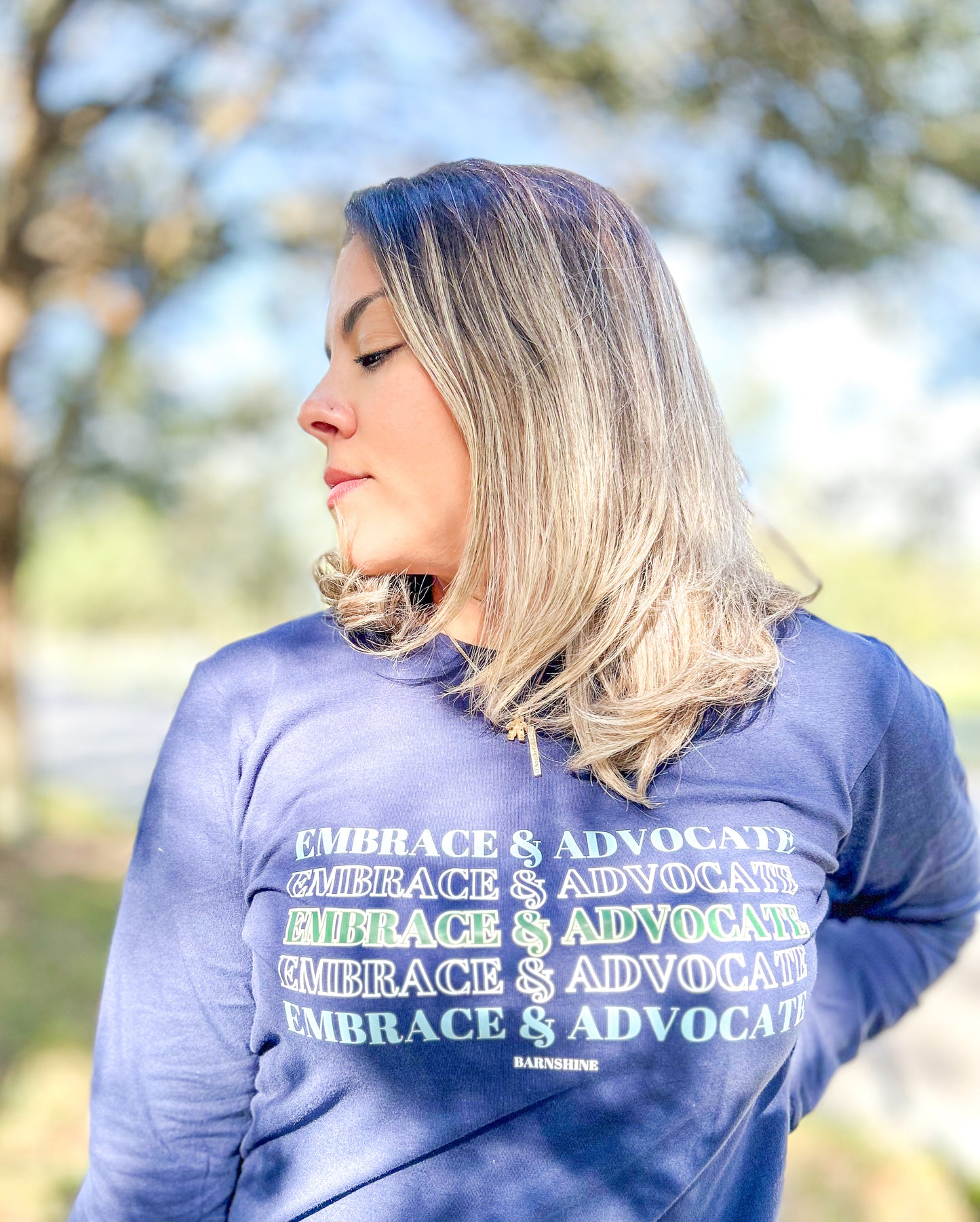 “Embrace & Advocate” Long Sleeve Shirt