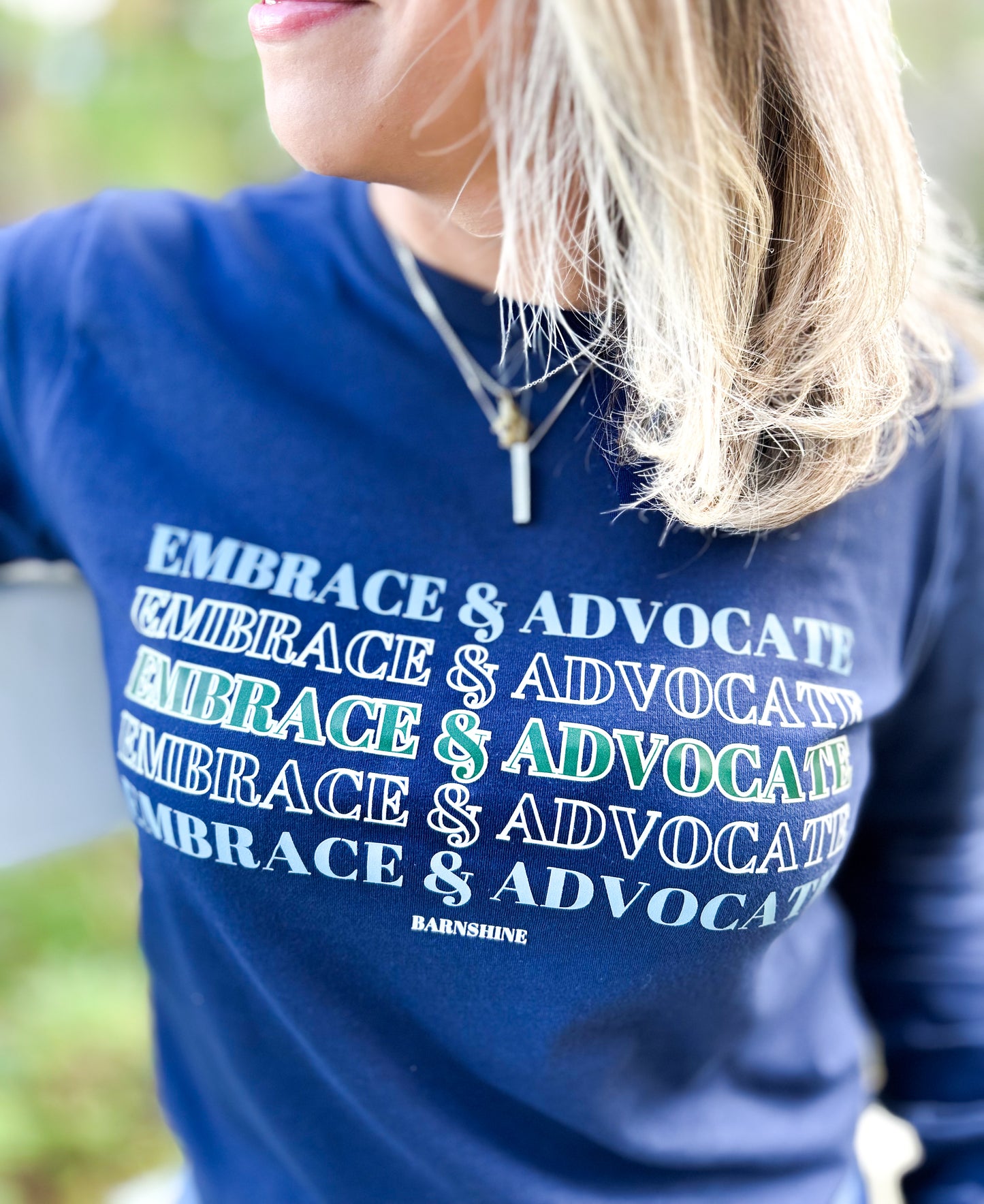 “Embrace & Advocate” Long Sleeve Shirt